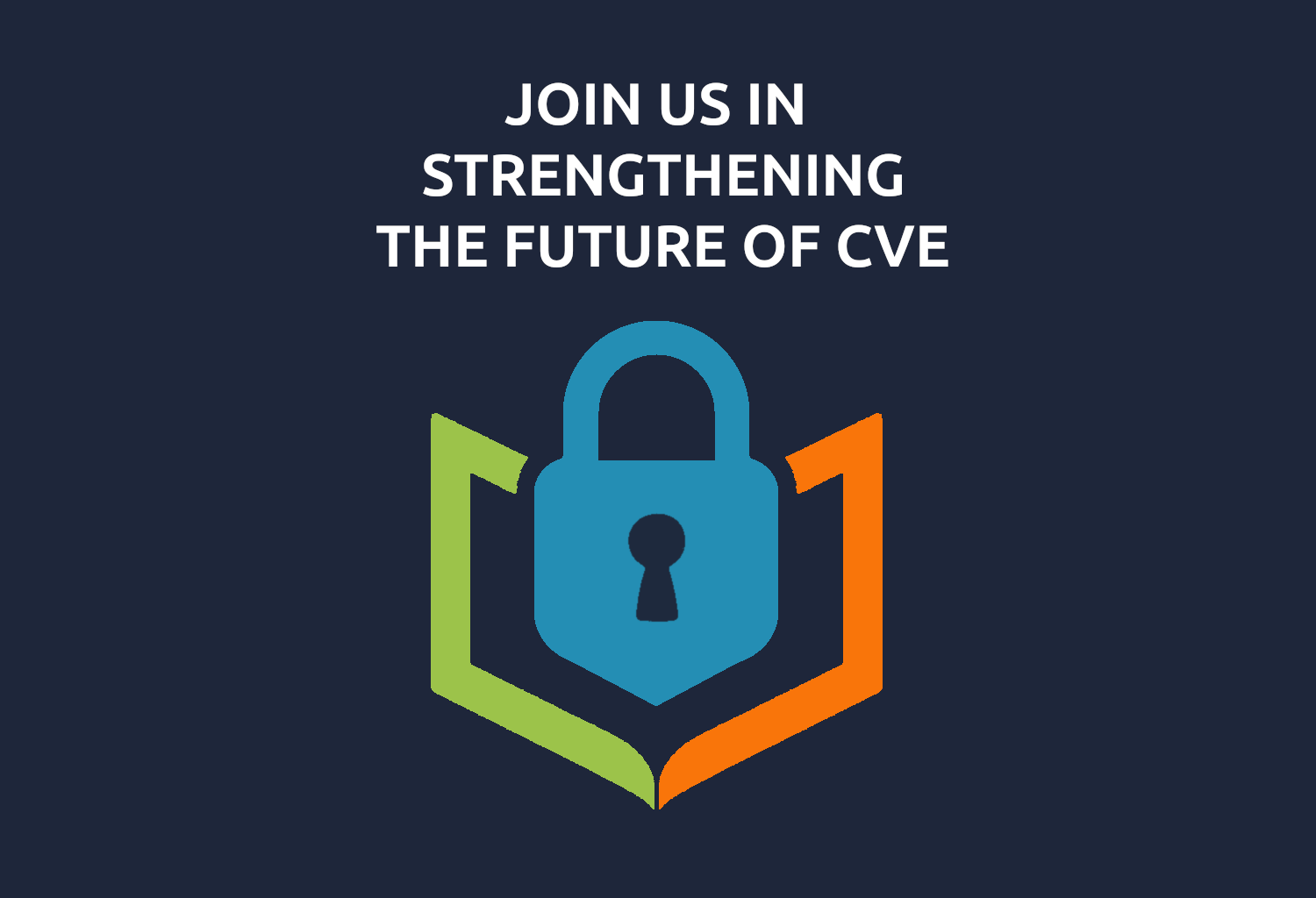 The CVE Foundation is working to ensure the CVE program is independent, sustainable, and laser-focused on providing trusted, high-quality vulnerability identification and enrichment.